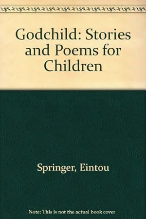 Bild des Verkufers fr Godchild: Stories and Poems for Children zum Verkauf von WeBuyBooks