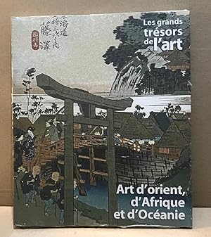 Seller image for Les trsors de l'art / art d'orent d'afrique et d'ocanie for sale by librairie philippe arnaiz