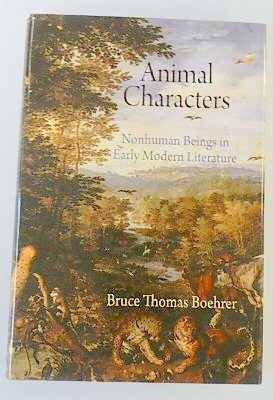 Bild des Verkufers fr Animal Characters: Nonhuman Beings in Early Modern Literature zum Verkauf von PsychoBabel & Skoob Books