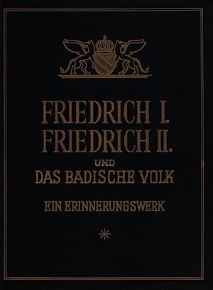 Seller image for Die Groherzge Friedrich I. und Friedrich II. und das badische Volk. Herausgegeben von Prof. Dr. Eugen Fehrle, Heidelberg. for sale by Antiquariat Lenzen