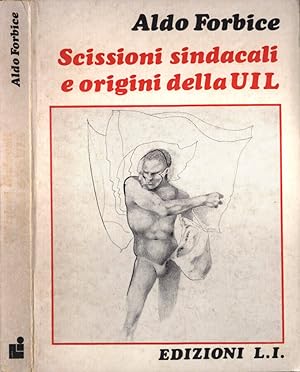 Bild des Verkufers fr Scissioni sindacali e origini della UIL zum Verkauf von Biblioteca di Babele