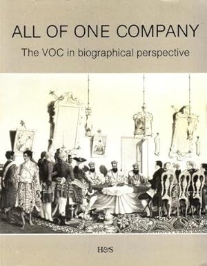 All of one company : the VOC in biographical perspective : essays in honour of prof. M.A.P. Meili...
