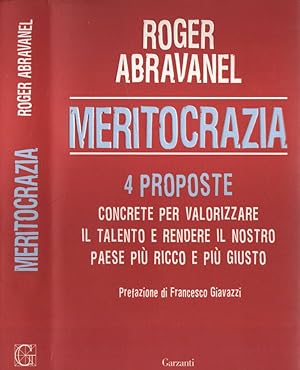 Bild des Verkufers fr Meritocrazia 4 proposte concrete per valorizzare il talento e rendere il nostro paese pi ricco e pi giusto zum Verkauf von Biblioteca di Babele