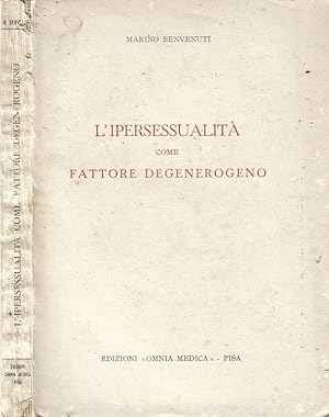 Bild des Verkufers fr L'Ipersessualit come fattore degenerogeno zum Verkauf von Biblioteca di Babele
