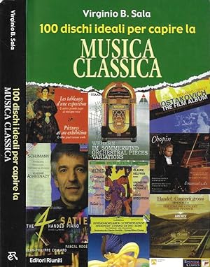 Imagen del vendedor de 100 dischi ideali per capire la musica classica a la venta por Biblioteca di Babele