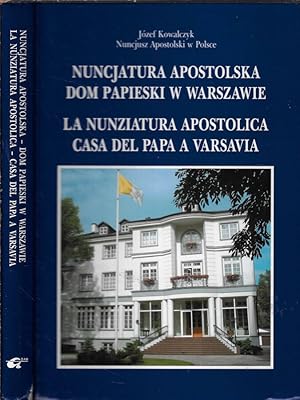 Seller image for La nunziatura apostolica- Casa del Papa a Varsavia for sale by Biblioteca di Babele