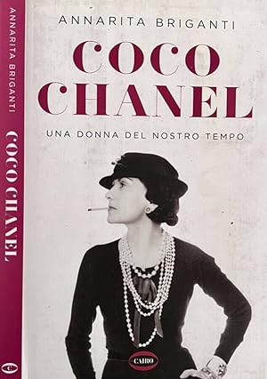 Bild des Verkufers fr Coco Chanel una donna del nostro tempo zum Verkauf von Biblioteca di Babele