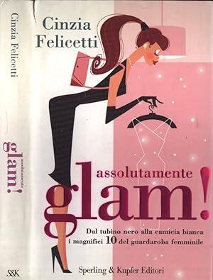 Seller image for Assolutamente glam! for sale by Biblioteca di Babele