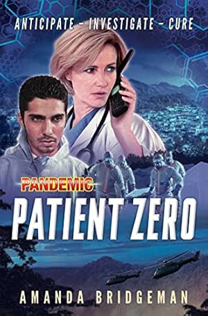 Bild des Verkufers fr Pandemic: Patient Zero: A Pandemic Novel zum Verkauf von WeBuyBooks