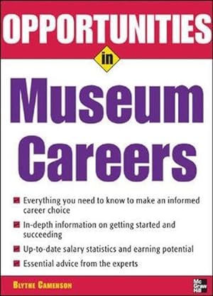 Immagine del venditore per Opportunities in Museum Careers (Opportunities In|Series) (Opportunities inSeries) venduto da WeBuyBooks