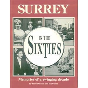 Bild des Verkufers fr Surrey in the Sixties zum Verkauf von WeBuyBooks