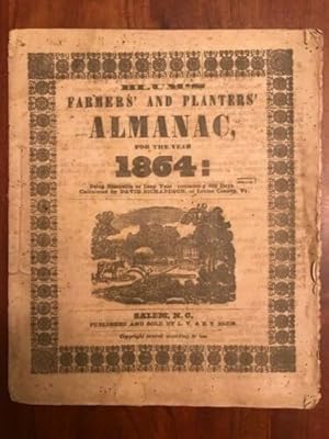 Blum's Farmers' and Planters' Almanac, for the Year 1864: Being Bisextile or Leap Year Containing...
