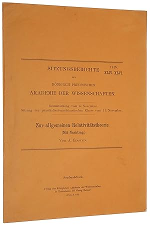 Seller image for Zur allgemeinen Relativittstheorie [with:] Zur allgemeinen Relativittstheorie (Nachtrag). Offprint from Sitzungsberichte der Preussischen Akademie der Wissenschaften XLIV, November 4, 1915 & XLVI, November 11, 1915 for sale by SOPHIA RARE BOOKS