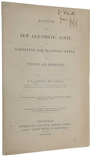 Account of a new anaesthetic agent, as a substitute for sulphuric ether in surgery and midwifery