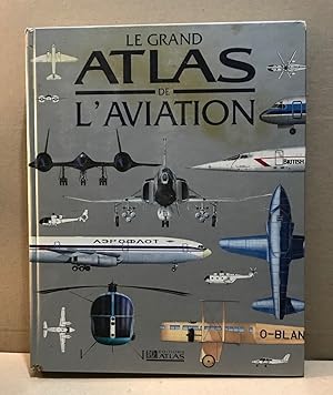 Le grand atlas de l'aviation