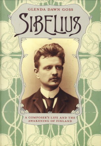 Sibelius. A composer's life and the awakening of Finland