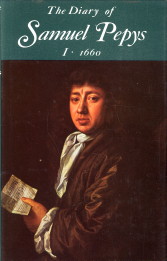 The diary of Samuel Pepys. Volume I - 1660