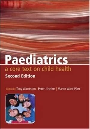 Imagen del vendedor de Paediatrics: A Core Text on Child Health, Second Edition a la venta por WeBuyBooks