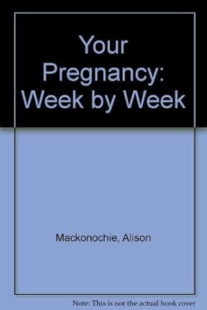 Bild des Verkufers fr Your Pregnancy Week by Week zum Verkauf von WeBuyBooks