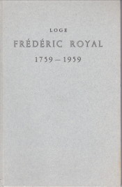 Image du vendeur pour Loge Frdric Royal 1759 - 1959 mis en vente par Antiquariaat Parnassos vof