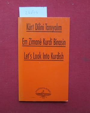 Em Zimane Kurdi Binasin - Let`s look into kurdish. Baslki: Berdan Matbaacilik. Transl. kurdish-tu...