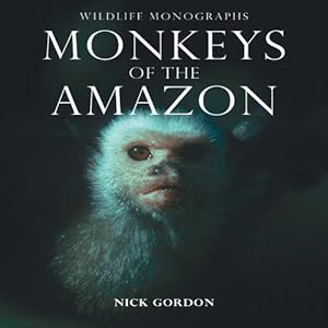 Bild des Verkufers fr Monkeys of the Amazon (Wildlife Monographs) zum Verkauf von WeBuyBooks