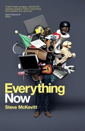 Bild des Verkufers fr Everything Now: Communication, Persuasion and Control: How the instant society is shaping what we think zum Verkauf von WeBuyBooks