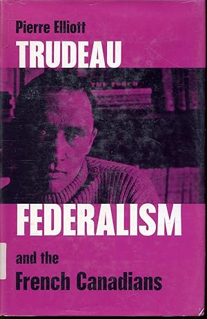 Immagine del venditore per Federalism and the French Canadians venduto da Librairie Le Nord