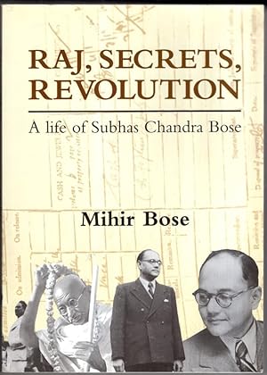 Image du vendeur pour Raj, Secrets, Revolution: A Life of Subhas Chandra Bose mis en vente par High Street Books