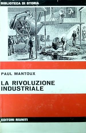 Bild des Verkufers fr La rivoluzione industriale zum Verkauf von Librodifaccia