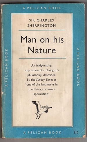 Seller image for Man on his Nature: The Gifford Lectures Delivered in the University of Edinburgh 1937-1938 for sale by High Street Books