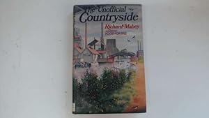 Seller image for By Richard. Mabey THE UNOFFICIAL COUNTRYSIDE. for sale by Goldstone Rare Books