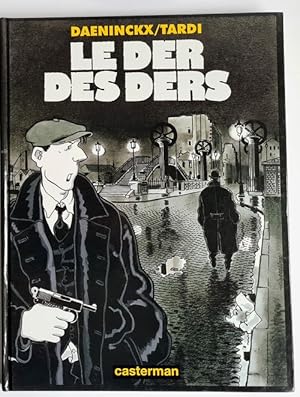 Imagen del vendedor de Le Der des Ders. ( Avec superbe dessin original sign par Jacques Tardi ). a la venta por Librairie Victor Sevilla