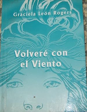 Imagen del vendedor de Volveré con el Viento. Prólogo Ernesto Murillo a la venta por Librería Monte Sarmiento