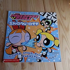 Seller image for Powerpuff Girls 8x8 #05: Snow-off for sale by Reliant Bookstore