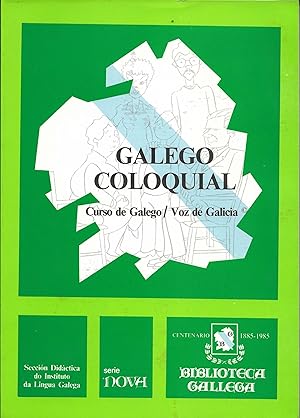 Bild des Verkufers fr Galego coloquial. Novo mtodo para a aprendizaxe da lingua galega zum Verkauf von CA Libros