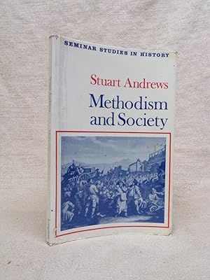 Seller image for METHODISM AND SOCIETY - SEMINAR STUDIES IN HISTORY for sale by Gage Postal Books