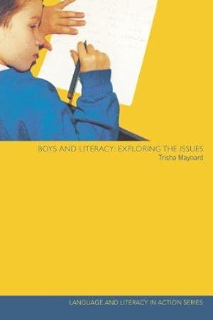 Bild des Verkufers fr Boys and Literacy: Exploring the Issues (Language and Literacy in Action) zum Verkauf von WeBuyBooks