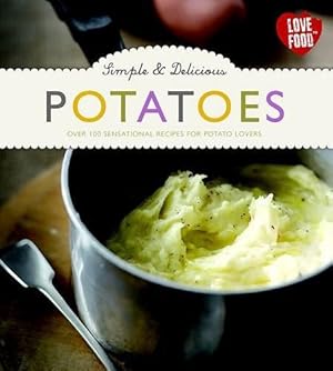Imagen del vendedor de Simple & Delicious Potatoes a la venta por WeBuyBooks