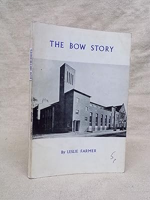 Imagen del vendedor de THE BOW STORY. WRITTEN FOR THE CENTENARY OF THE BOW MISSION, 3, MERCHANT STREET, LONDON, E.3. 1965 a la venta por Gage Postal Books