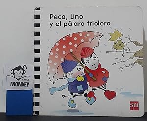 Imagen del vendedor de Peca, Lino y el pjaro friolero a la venta por MONKEY LIBROS