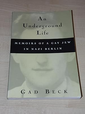 Image du vendeur pour Underground Life - Memoirs of a Gay Jew in Nazi Berlin mis en vente par Cariad Books
