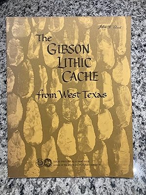 Seller image for The Gibson Lithic Cache from West Texas for sale by TribalBooks