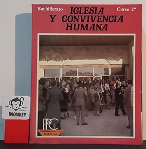 Imagen del vendedor de Iglesia y convivencia humana. 2 Bachillerato a la venta por MONKEY LIBROS