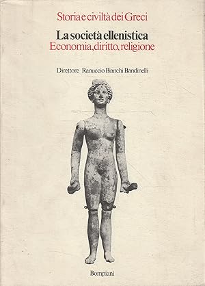 La società ellenistica. Economia, diritto, religione