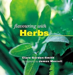 Immagine del venditore per Herbs (Flavouring With.) (Flavouring with. S.) venduto da WeBuyBooks