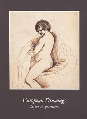 Bild des Verkufers fr European drawings: Recent acquisitions zum Verkauf von WeBuyBooks