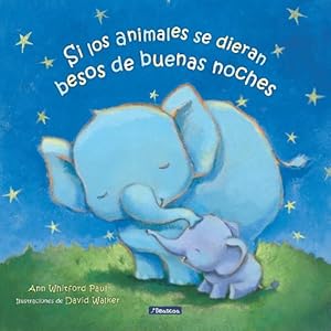 Seller image for Si los animales se dieran besos de buenas noches / If Animals Kissed Good Night (Paperback) for sale by CitiRetail