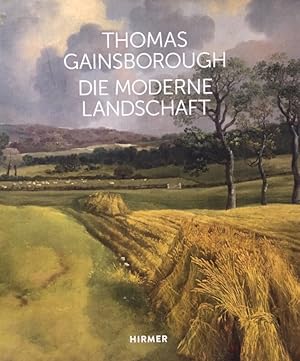 Immagine del venditore per Thomas Gainsborough - die moderne Landschaft. venduto da Antiquariat J. Hnteler