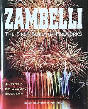 Image du vendeur pour Zambelli - The First Family of Fireworks: A Story of Global Success mis en vente par Dr.Bookman - Books Packaged in Cardboard